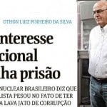 Almirante Othon: "o Brasil ser potência nuclear desagrada"