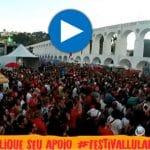 Veja, ao vivo, o Festival Lula Livre, na Lapa