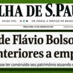 Folha mapeia a mina de lucros de Flávio Bolsonaro