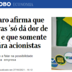 'Dor de cabeça', a razão de Bolsonaro para entregar a Petrobras